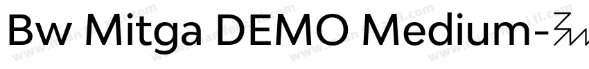Bw Mitga DEMO Medium字体转换